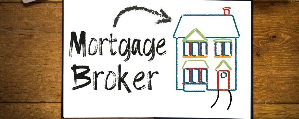 Why Choose a Mortgage Broker?